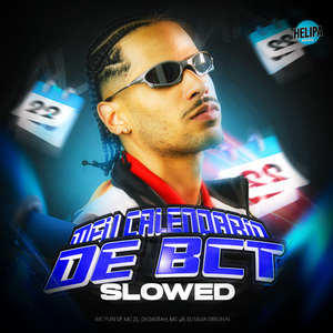 Meu Calendário de Bct (Slowed)