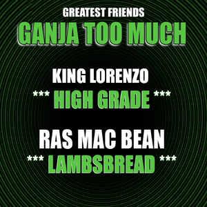 Lambsbread (Ganja Too Much)