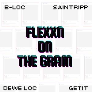 flexxn on the gram