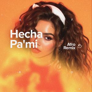 Hecha Pa'mi (Afro House)