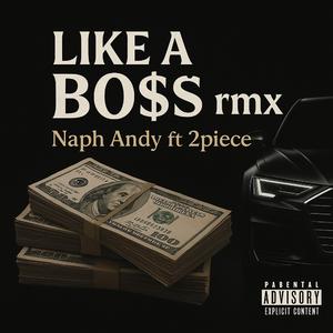 Like a Bo$$ rmx (feat. 2piece)