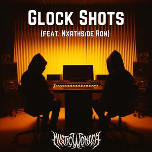 Glock Shots (feat. Nxrthsïde Ron)