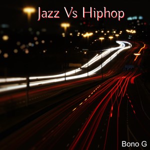 Jazz Vs Hiphop