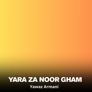 Yara Za Noor Gham