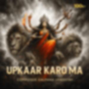उपकार करो मां song | NAVRATRI SPECIAL| UPKAR KARO MA |Navratri Bhajan| durga maa song |aigiri nandani | #hindu # Sanatandharm #bhakti #maaadisakti #durga #durgasaptsati #kaliastakam
