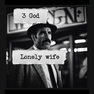 lonely wife