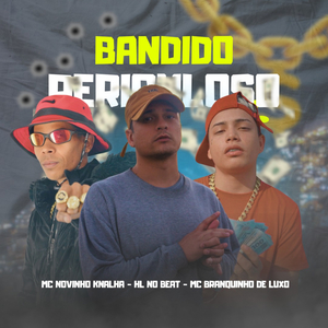 Bandido Periculoso