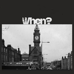 When?