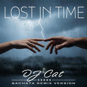 Lost In Time (Bachata Remix Version)