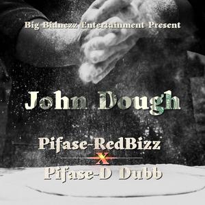 John Dough (feat. PI FASE D DUBB) (Radio Edit)