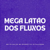 Dj Silvinha - Mega Latão Dos Fluxos