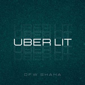 UBER LIT