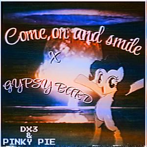 COME ON AND SMILE (ENDING)