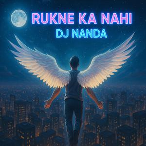 RUKNE KA NAHI (Goa-Psy Trance)