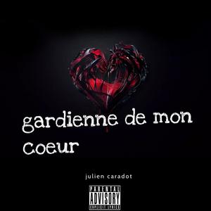 gardienne de mon coeur