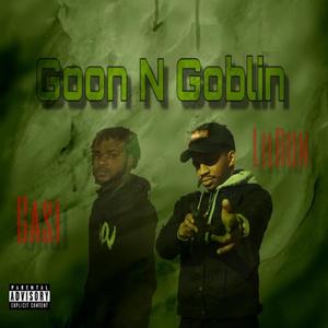 Goon N Goblin (feat. Casi)