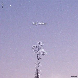 Half Asleep