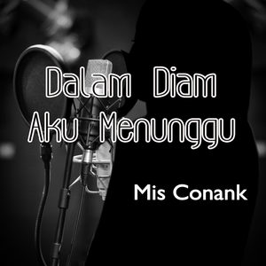 Dalam Diam Aku Menunggu