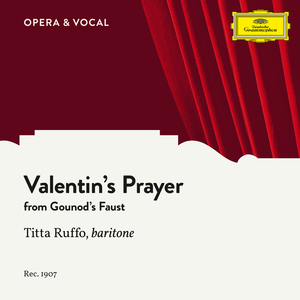 Faust, CG 4 / Act 2:Valentin’s Prayer (Dio possente, Dio d’amor)