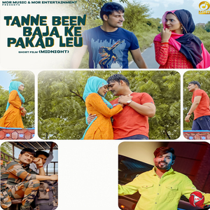 Tanne Been Baja Ke Pakad Leu