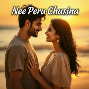 Nee Peru Chusina (feat. Rajesh Sareddy) (Telugu)