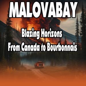 Blazing Horizons From Canada To Bourbonnais