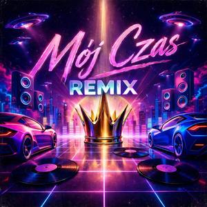 Mój Czas (REMIX)