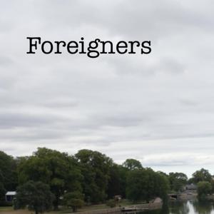 Foreigners