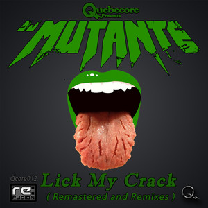 Lick My Crack (Nukem Remix)