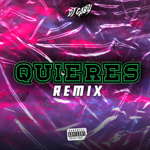 QUIERES (Remix)