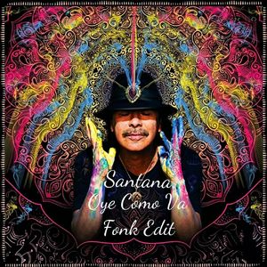 Santana - Oye Como Va ( Fonk Edit )