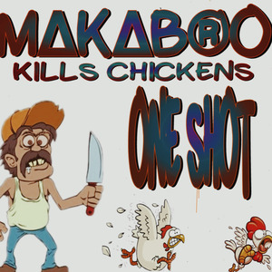 Kills Chickens - One Shot
