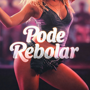 PODE REBOLAR