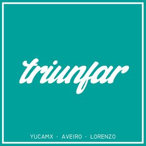 Triunfar (feat. Aveiro & Lorenzo Davis)