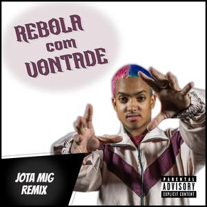 MC Brinquedo - Rebola Com Vontade (JOTA MIG Remix)