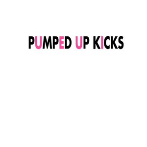 Pumped Up Kicks