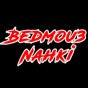 Bedmou3 Nahki