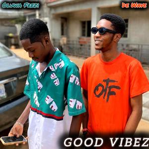 Good Vibez (feat. Oluwa Frezi)