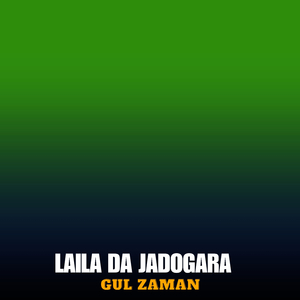 Laila Da jadogara