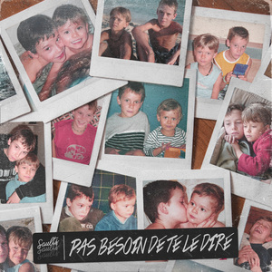 Pas besoin de te le dire (You already know it)