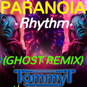 Paranoia Rhythm (Ghost Remix)