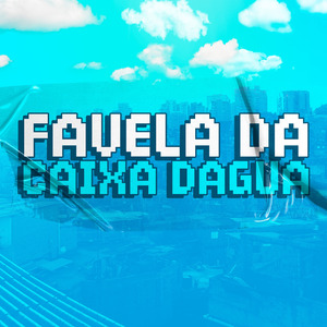 FAVELA DA CAIXA DAGUA