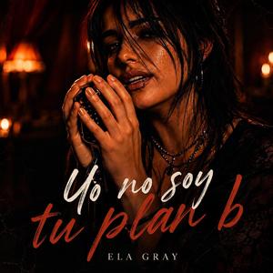 Yo no soy tu plan b