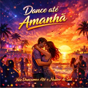 Dance até o amanhecer