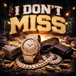 I Dont Miss