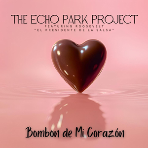 Bombon De Mi Corazón (feat. Roosevelt El Presidente De La Salsa)