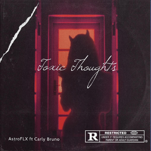 Toxic Thoughts (feat. Carly Bruno)