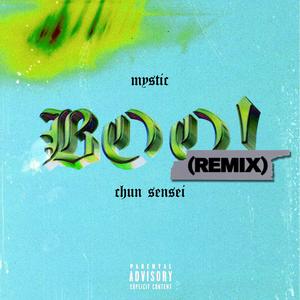Boo! (feat. Mystic) (Remix)
