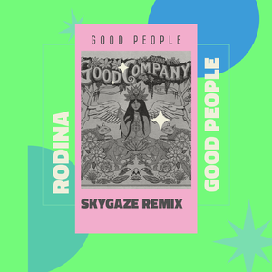 Good People (SKYGAZE Remix)