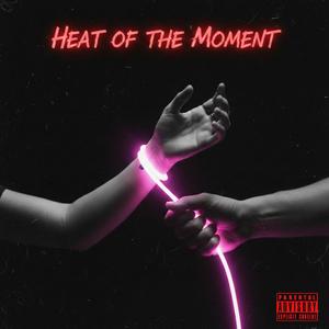 Heat of the Moment